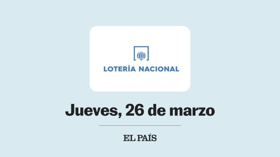 Lotería Nacional: comprobar sorteo del jueves 26 de marzo