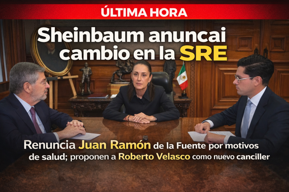 Renuncia Juan Ramón de la Fuente por motivos de salud; proponen a Roberto Velasco como nuevo canciller