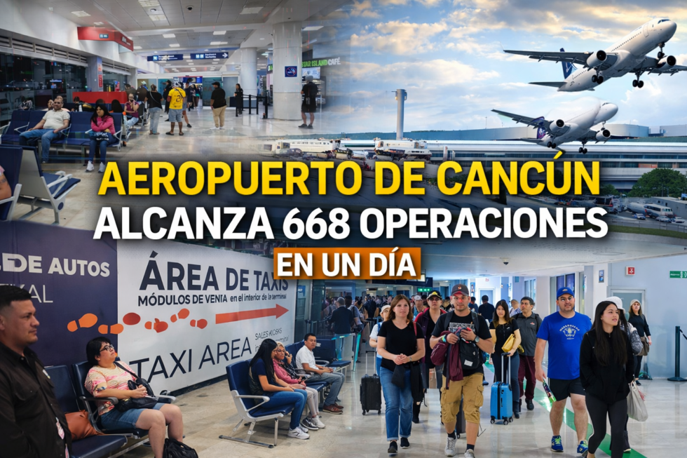 Aeropuerto de Cancún registra 668 operaciones en un día de alta actividad