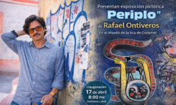 Exposición “Periplo” de Rafael Ontiveros llega al Museo de Cozumel