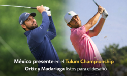 México presente en el Tulum Championship: Ortiz y Madariaga listos para el desafío