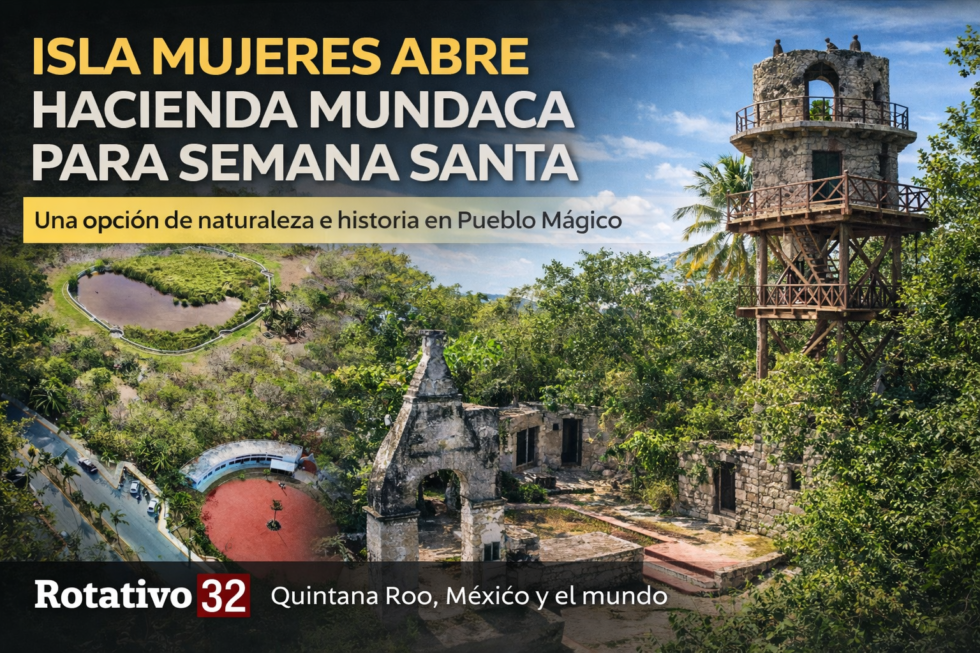 abre las puertas de Hacienda Mundaca para Semana Santa