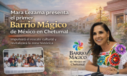 Mara Lezama presenta el primer Barrio Mágico de México en Chetumal